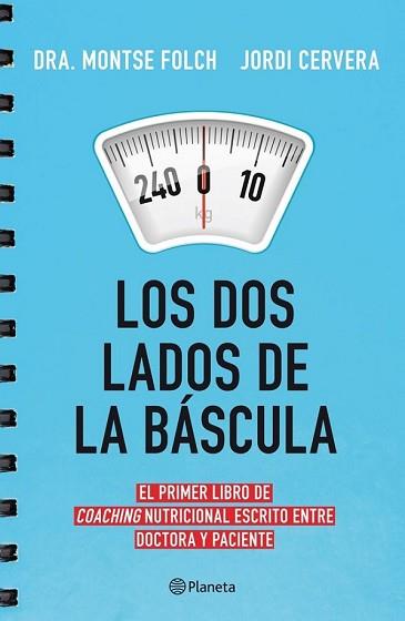 LOS DOS LADOS DE LA BÁSCULA | 9788408113744 | MONTSE FOLCH/JORDI CERVERA