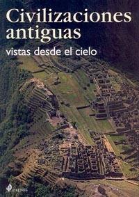 CIVILIZACIONES ANTIGUAS DESDE EL CIELO | 9788449314667 | MARCHIORI, ANTONIO