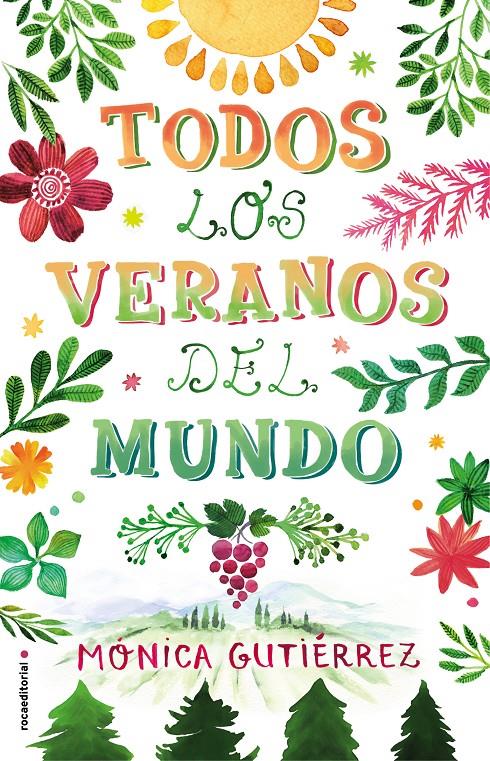 TODOS LOS VERANOS DEL MUNDO | 9788417092924 | GUTIÉRREZ, MÓNICA