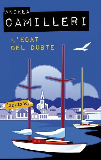L'EDAT DEL DUBTE | 9788499306773 | ANDREA CAMILLERI