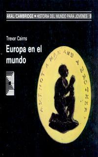 EURPOA EN EL MUNDO | 9788476005088 | CAIRNS, TREVOR