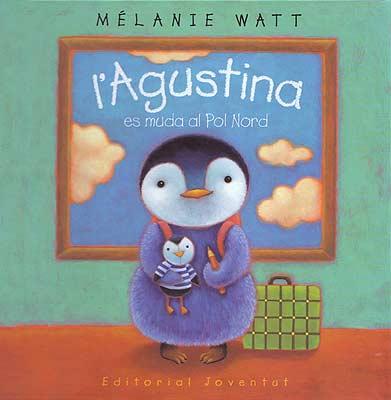 AGUSTINA ES MUDA AL POL NORD, L' | 9788426135797 | WATT. MELANIE