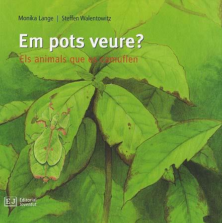 EM POTS VEURE?- ELS ANIMALS QUE ES CAMUFLEN | 9788426137128 | LANGE, MONIKA/WALENTOWITZ, STEFFEN