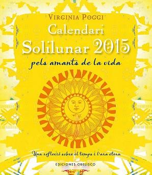 CALENDARI 2015 SOLILUNAR | 9788415968863 | VIRGINIA CELIA POGGI TORRES