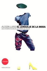 LENGUAJE DE LA MODA, EL UNA IN | 9788449300042 | LURIE, ALISON