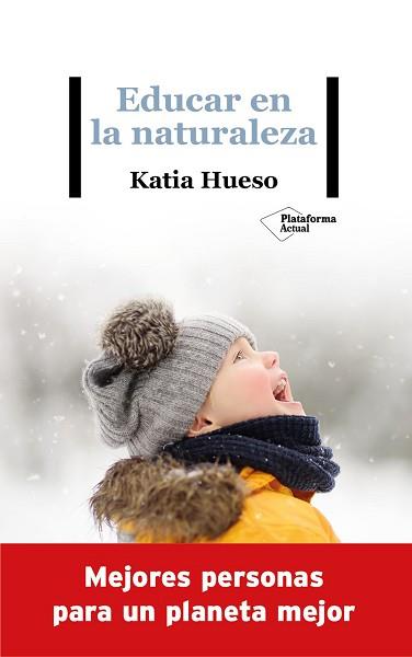 EDUCAR EN LA NATURALEZA | 9788418285936 | HUESO, KATIA