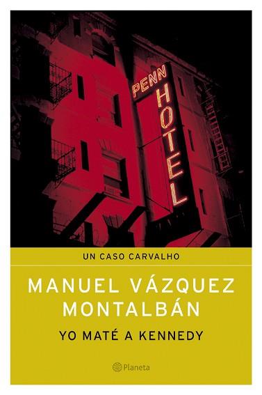 YO MATE A KENNEDY | 9788408050308 | VAZQUEZ MONTALBAN, MANUEL