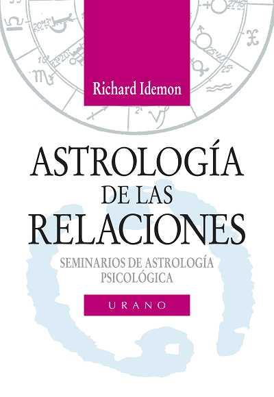 ASTROLOGIA DE LAS RELACIONES | 9788479531430 | IDEMON, RICHARD