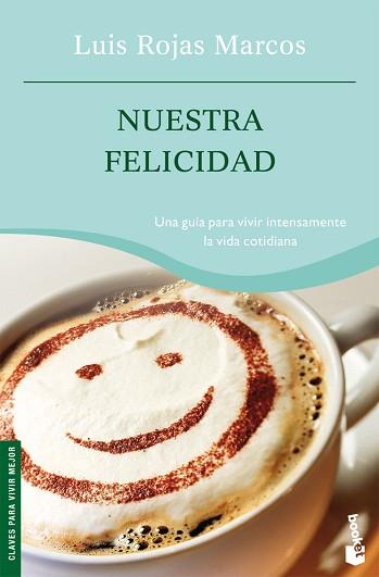 NUESTRA FELICIDAD (NF) | 9788467022896 | ROJAS MARCOS, LUIS