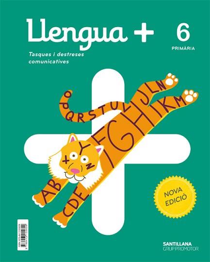 LLENGUA+  TASQUES I DESTRESES COMUNICATIVES 6 PRIMARIA NOVA EDICIO | 9788413155609 | VARIOS AUTORES