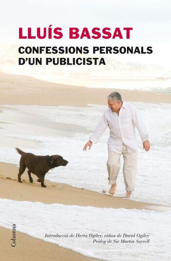 LLUIS BASSAT. CONFESSIONS PERSONALS D'UN PUBLICISTA | 9788466409230 | BASSAT, LLUIS