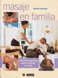 MASAJE EN FAMILIA | 9788479018702 | KAVANAGH, WENDY