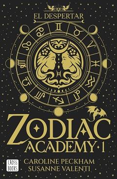 ZODIAC ACADEMY 1. EL DESPERTAR | 9788408324317 | PECKHAM, CAROLINE/VALENTI, SUSANNE