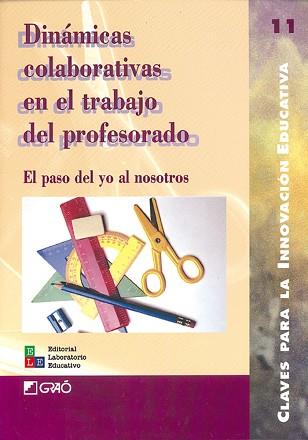 DINAMICAS COLABORATIVAS EN EL TRABAJO DEL PROFESOR | 9788478272631 | ANTUNEZ. SERAFIN