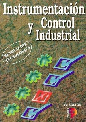 INSTRUMENTACION Y CONTROL INDUSTRIAL | 9788428322799 | BOLTON, WILLIAM