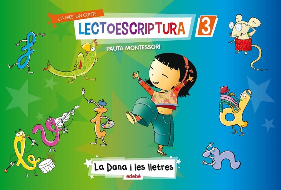 LECTOESCRIPTURA QUADERN 3 + 1 CONTE | 9788468313719 | EDEBÉ, OBRA COLECTIVA