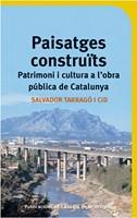 PAISATGES CONSTRUITS | 9788484153795 | TARRAGÓ I CID, SALVADOR