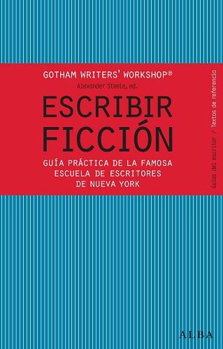 ESCRIBIR FICCIÓN | 9788484287810 | GOTHAM WRITER'S WORKSHOP