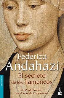 SECRETO DE LOS FLAMENCOS (NF), EL | 9788423339372 | ANDAHAZI, FEDERICO