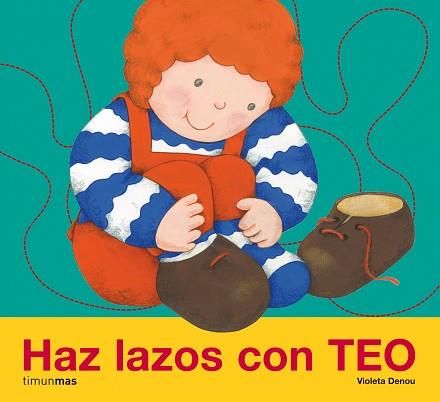 HAZ LAZOS CON TEO | 9788408078333 | DENOU, VIOLETA