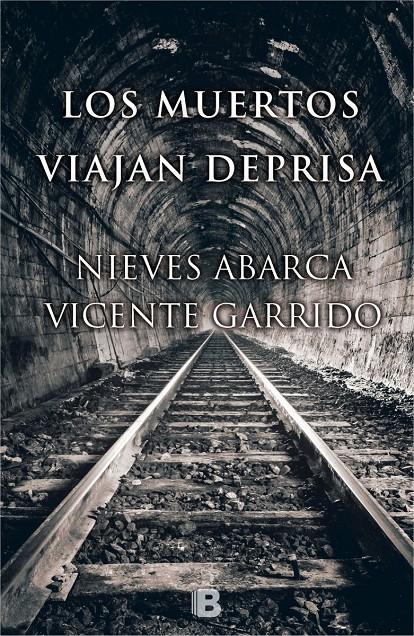 LOS MUERTOS VIAJAN DEPRISA | 9788466657815 | GARRIDO, VICENTE/ABARCA, NIEVES