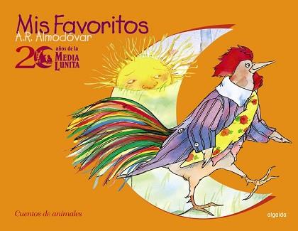 CUENTOS DE ANIMALES - 20 AÑOS DE MEDIA LUNITA - MIS FAVORITO | 9788476475980 | ALMODOVAR, A.R.