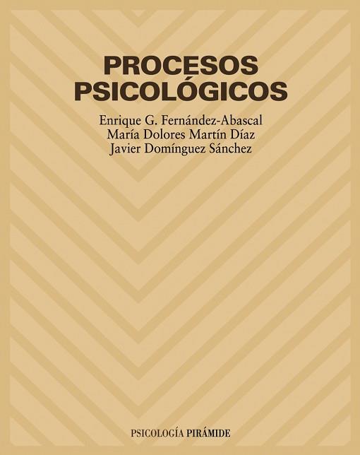 PROCESOS PSICOLOGICOS | 9788436816051 | FERNANDEZ-ABASCAL, ENRIQUE G.-MARTIN, M¦