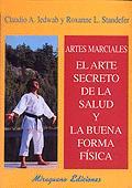 ARTE SECRETO DE LA SALUD Y LA BUENA FORMA FISICA, | 9788478132126 | IEDWAB, CLAUDIO A./ STANDEFER, R.L.
