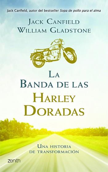 LA BANDA DE LAS HARLEYS DORADAS | 9788408008392 | CANFIELD, JACK/ GLADSTONE, WILLIAM