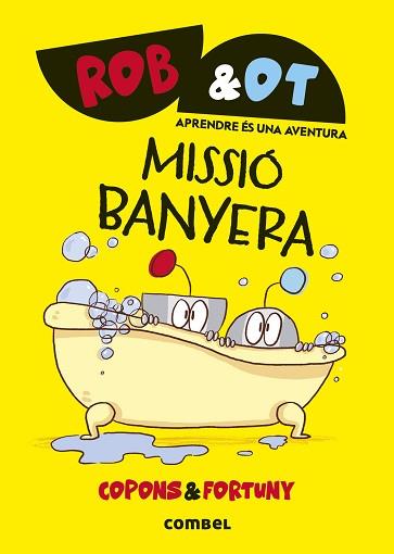 MISSIÓ BANYERA ROB & OT 3 | 9788411582032 | COPONS RAMON, JAUME