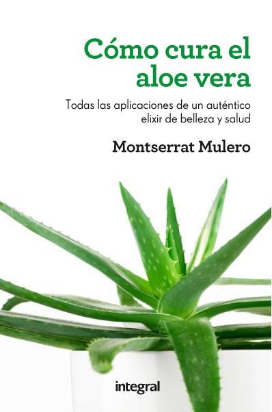 COMO CURA EL ALOE VERA | 9788415541202 | MULERO,MONTSERRAT