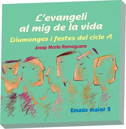 EVANGELI AL MIG DE LA VIDA. CICLE A | 9788498052275 | ROMAGUERA BACH, JOSEP MARIA