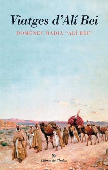 VIATGES D'ALI BEI | 9788495317919 | BADIA, DOMINGO - BEY, ALI