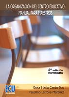 LA ORGANIZACIÓN DEL CENTRO EDUCATIVO | 9788484545897 | CARDA ROS, ROSA MARÍA/LARROSA MARTÍNEZ, FAUSTINO