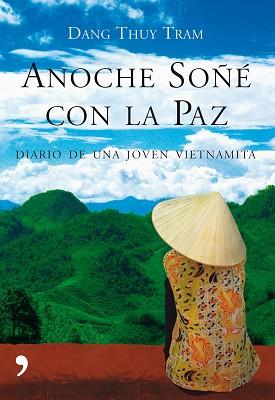 ANOCHE SOÑE CON LA PAZ | 9788484607106 | THUY TRAM, DANG