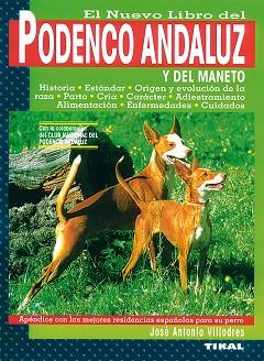PODENCO ANDALUZ Y DEL MANETO, EL NUEVO LIBRO DEL | 9788430593927 | VILLODRES, JOSE ANTONIO