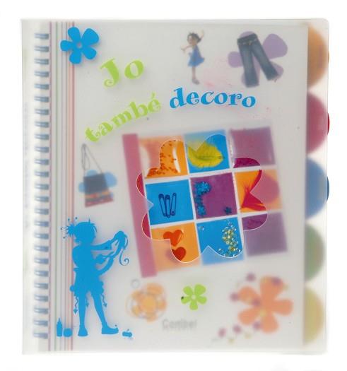 JO TAMBE DECORO | 9788498252910 | REVOL, VALÉRIE