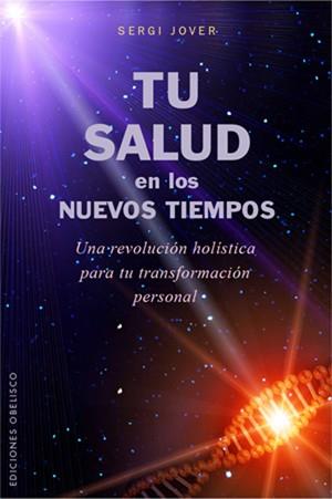 TU SALUD EN LOS NUEVOS TIEMPOS | 9788497776769 | JOVER RECSENS,SERGIO