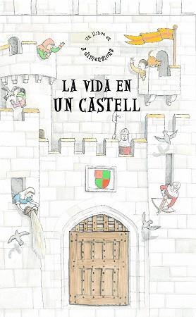 VIDA EN UN CASTELL | 9788498253108 | VARIOS