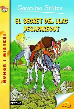 SECRET DEL LLAC DESAPAREGUT, EL | 9788415790815 | GERONIMO STILTON