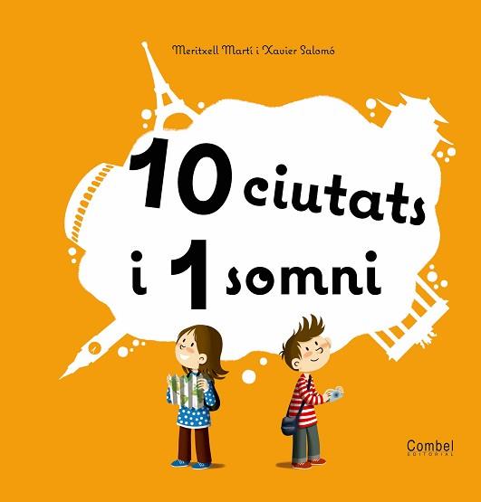 10 CIUTATS I UN SOMNI | 9788498256901 | MARTÍ ORRIOLS, MERITXELL