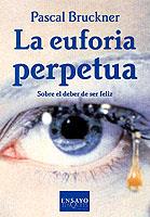 EUFORIA PERPETUA | 9788483107393 | BRUCKNER, PASCAL