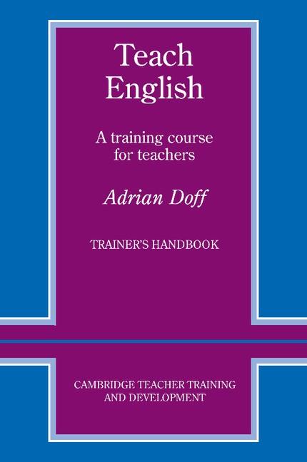 TEACH ENGLISH TRAINERS HANDBOOK | 9780521348645 | DOFF