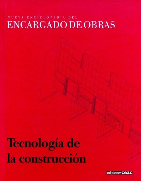 TECNOLOGIA DE LA CONSTRUCCION | 9788432926204 | CEAC, EDICIONES