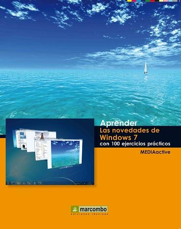 APRENDER LAS NOVEDADES DE WINDOWS 7 CON 100 EJERCICIOS PRÁCT | 9788426715906 | MEDIAACTIVE