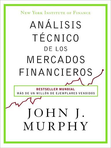 ANÁLISIS TÉCNICO DE LOS MERCADOS FINANCIEROS | 9788498754285 | MURPHY, JOHN J.