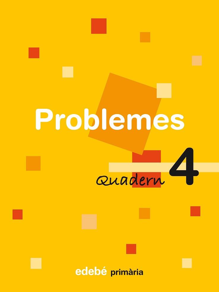 PROBLEMES, EDUCACIÓ PRIMÀRIA, CICLE MITJÀ. QUADERN 4 | 9788423690114 | VV.AA.