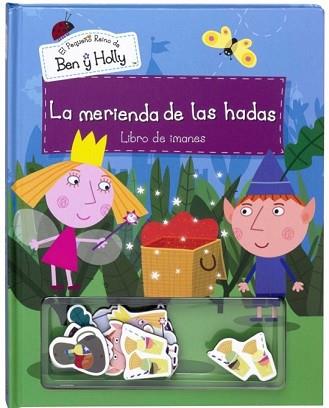 LA MERIENDA DE LAS HADAS (EL PEQUEÑO REINO DE BEN Y HOLLY) | 9788448835934 | AUTORES VARIOS