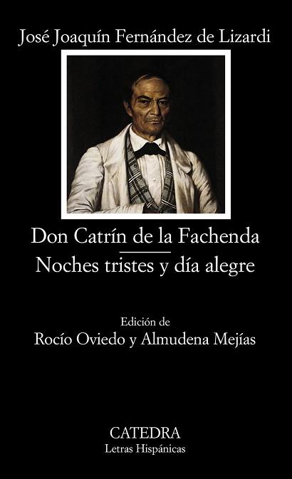 DON CATRIN DE LA FACHENDA  NOCHES TRISTES Y DIAS | 9788437619125 | FERNANDEZ DE LIZARDI, JOSE JOAQUIN