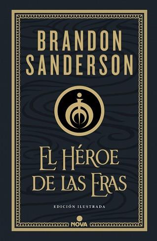 EL HÉROE DE LAS ERAS (TRILOGÍA ORIGINAL MISTBORN: EDICIÓN ILUSTRADA 3) | 9788418037290 | SANDERSON, BRANDON